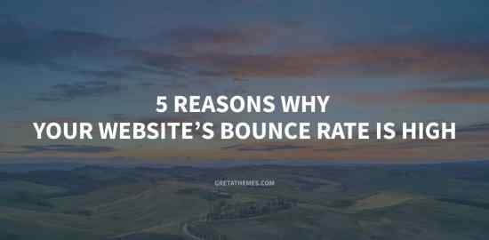 5 reasons why your website's bounce rate is high