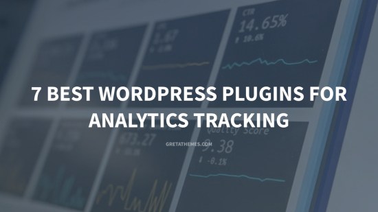 7 Best WordPress Plugins for Analytics Tracking