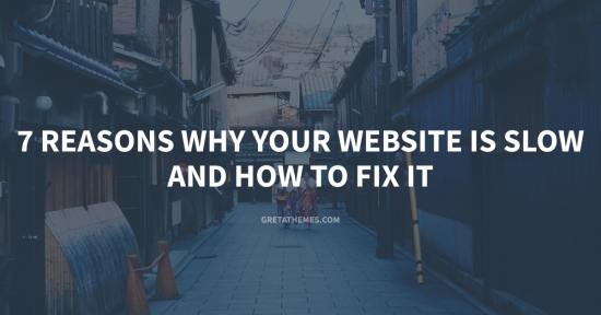 7 Reasons Why Your Website is Slow and How to Fix It