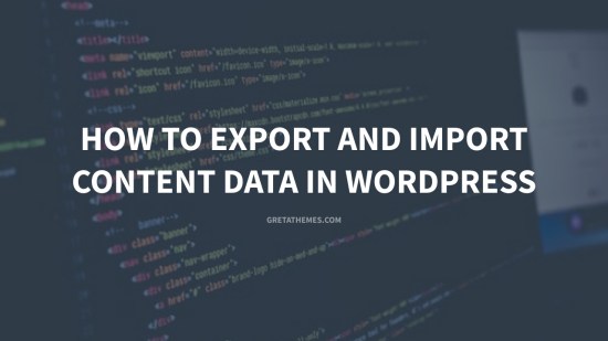 How to Export and Import Content Data in WordPress
