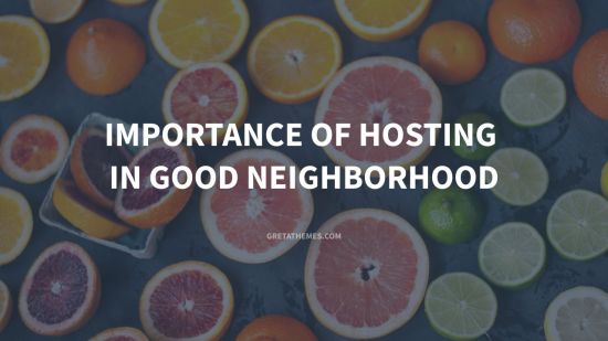 Importance of Hosting in Good Neighborhood