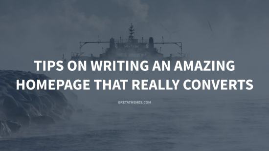 Tips on Writing an Amazing Homepage that Really Converts