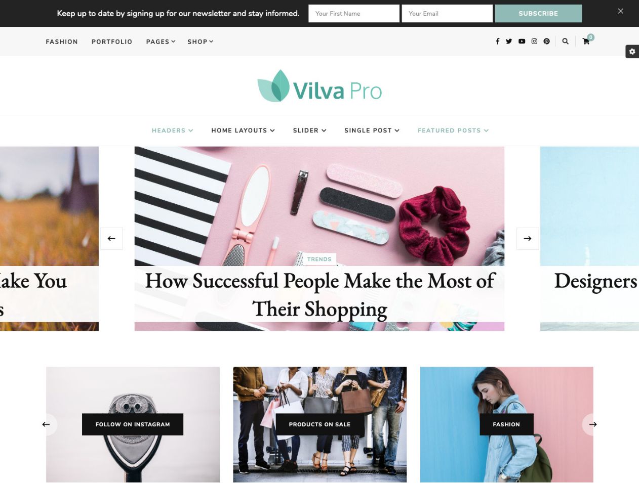 Vilva Pro’s chic and trendy design makes it a good choice for fashion and lifestyle magazines