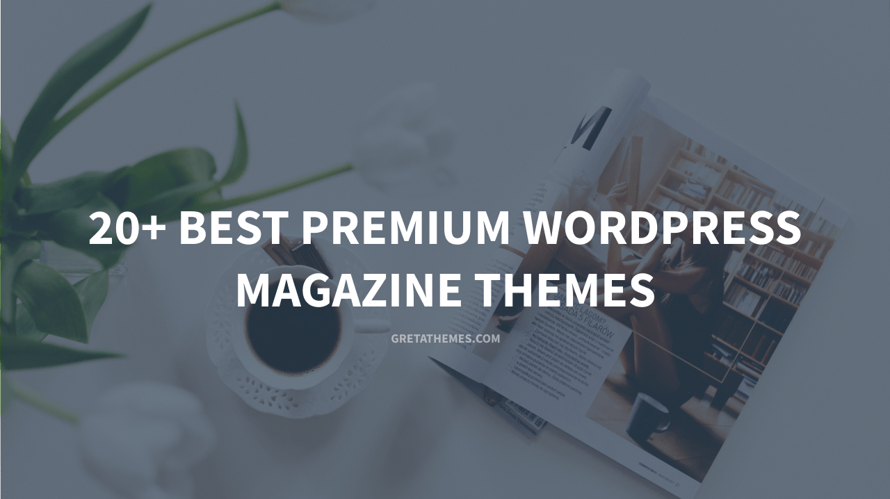 Best premium Magazine WordPress theme